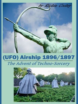 cover image of (UFO) Airship 1896 / 1897 the Advent of Techno-Sorcery